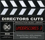 Directors Cuts: 'Underscores 3' Production Music CD
